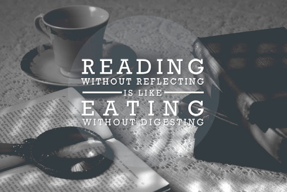 Reading without reflecting is like eating without digesting. -Edmund Burke Inspirational Reading Quotes