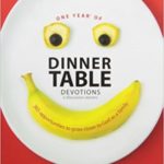 Devotions for Families # 1: One Year of Dinner Table Devotions and Discussion Starters