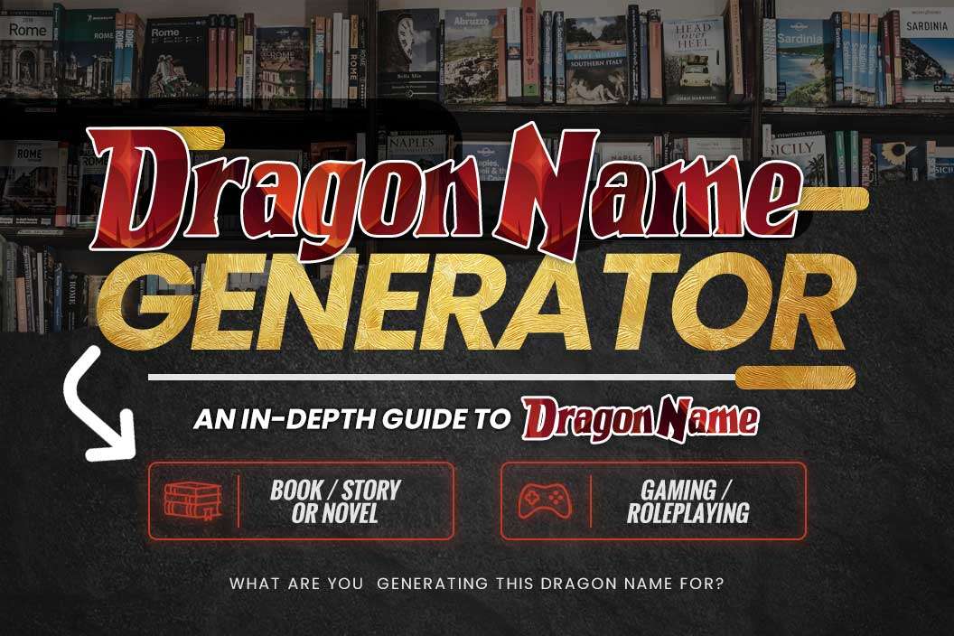 pulmón Ruina en cualquier sitio Generador de nombres de dragón: una guía detallada de los nombres de dragón  · Adazing