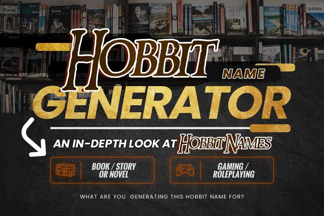 Name Generator: An In-depth Look At Hobbit Names