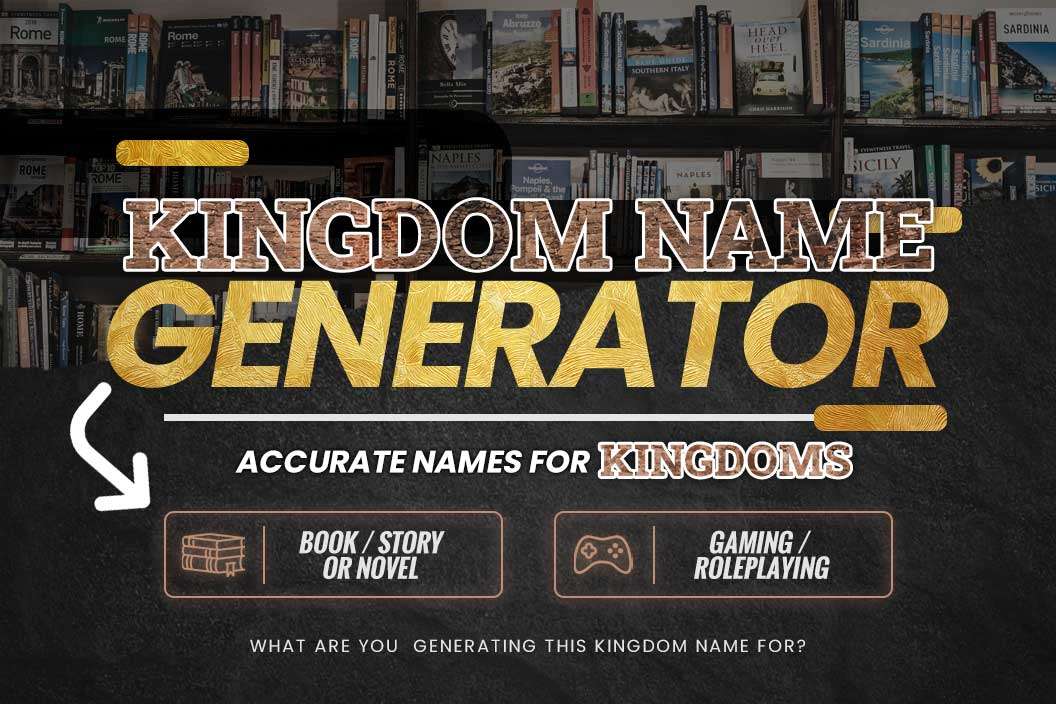 Kingdom Name Generator; Accurate Names For Kingdoms · Adazing