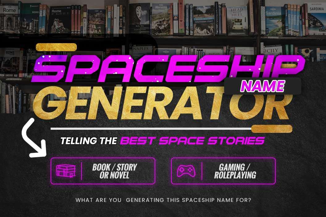 Spaceship Name Generator; Telling The Best Space Stories · Adazing