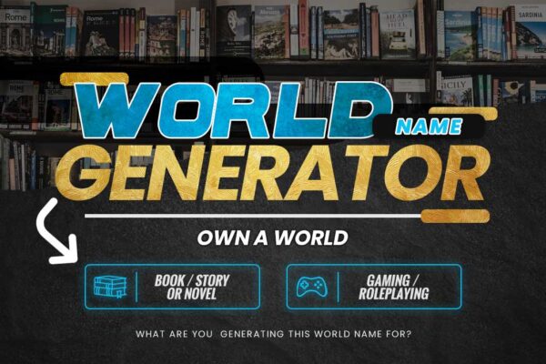 Machine Name World Generator World Name Generator: Own A World - Adazing