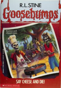 goosebumps book covers say cheese and die
