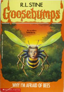 goosebumps book covers why i'm afraid of bees