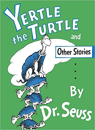 dr seuss book covers yertle the turtle and other stories