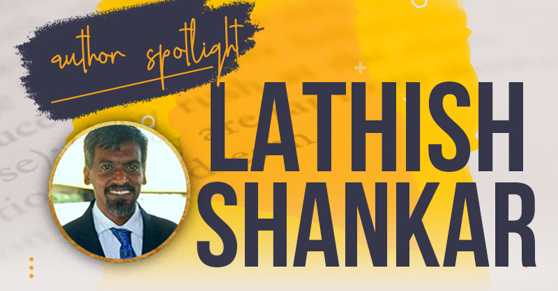 An author named lathish shankar is being highlighted in an "author spotlight" feature, set against a vibrant yellow and orange abstract background with his photo displayed in a circular frame.