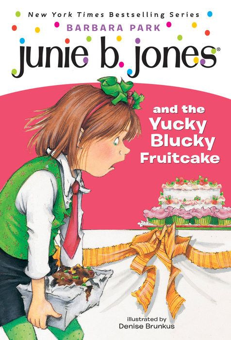 junie b jones and the yucky blucky fruitcake