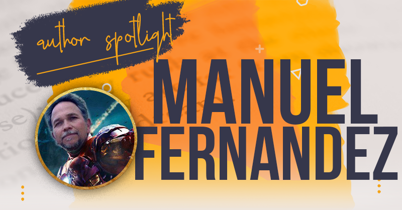 Spotlight on author manuel fernandez: celebrating literary creativity and achievement.