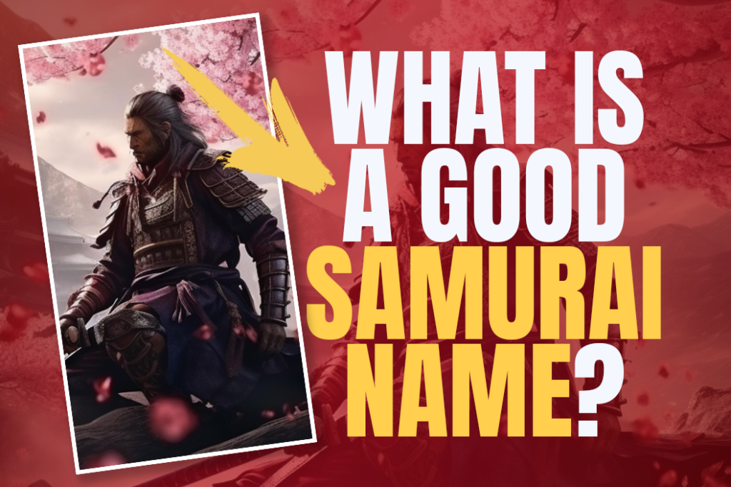 What is a Good Samurai Name? Adazing