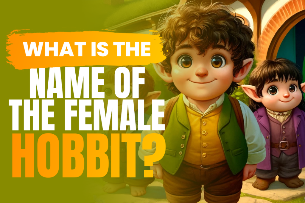 What is the Name of the Female Hobbit? Adazing