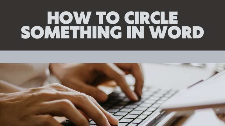 How to Circle Something in Word - Adazing