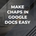 HOW DO I MAKE CHAPTERS IN GOOGLE DOCS visual data 3