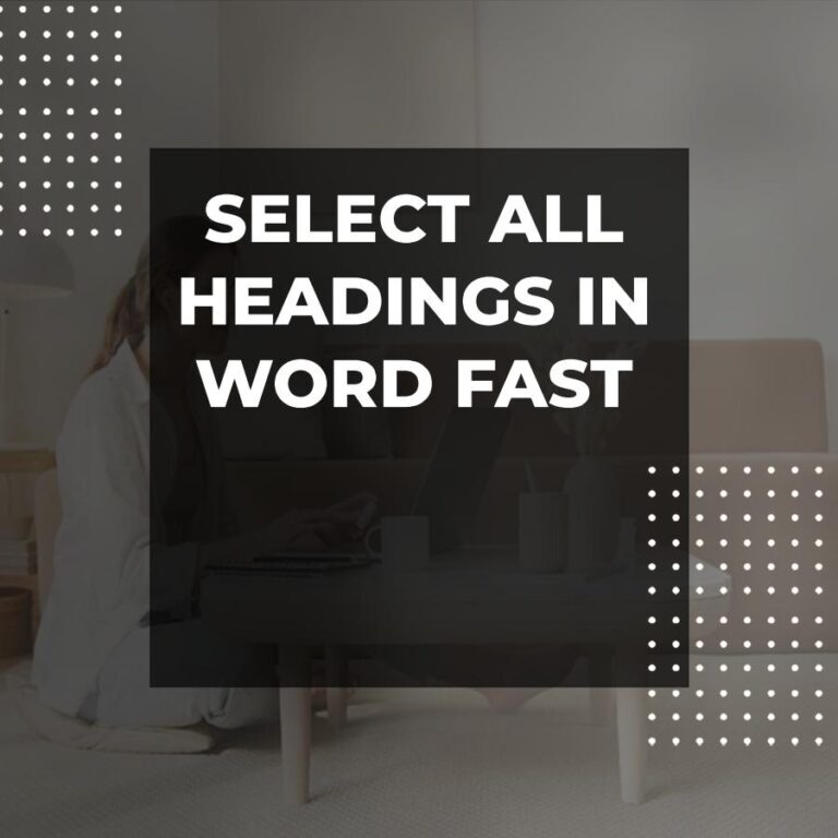 how-to-select-all-headings-at-once-in-word-effortlessly