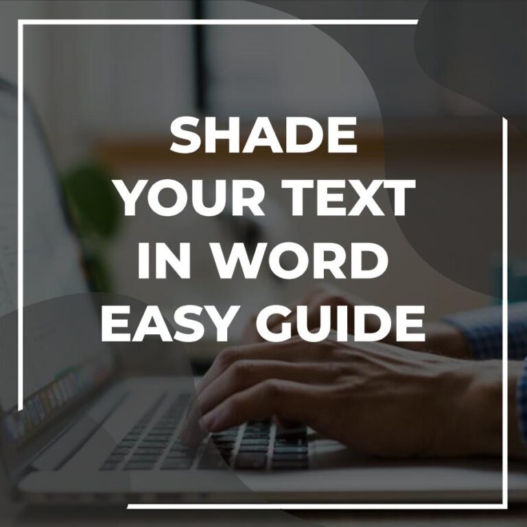 Mastering the Art of How to Shade in Word