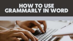 How to Use Grammarly in Word - Adazing
