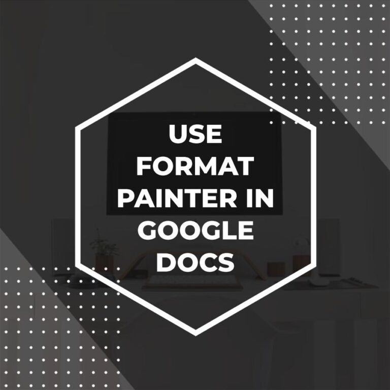Format Painter in Google Docs - Adazing