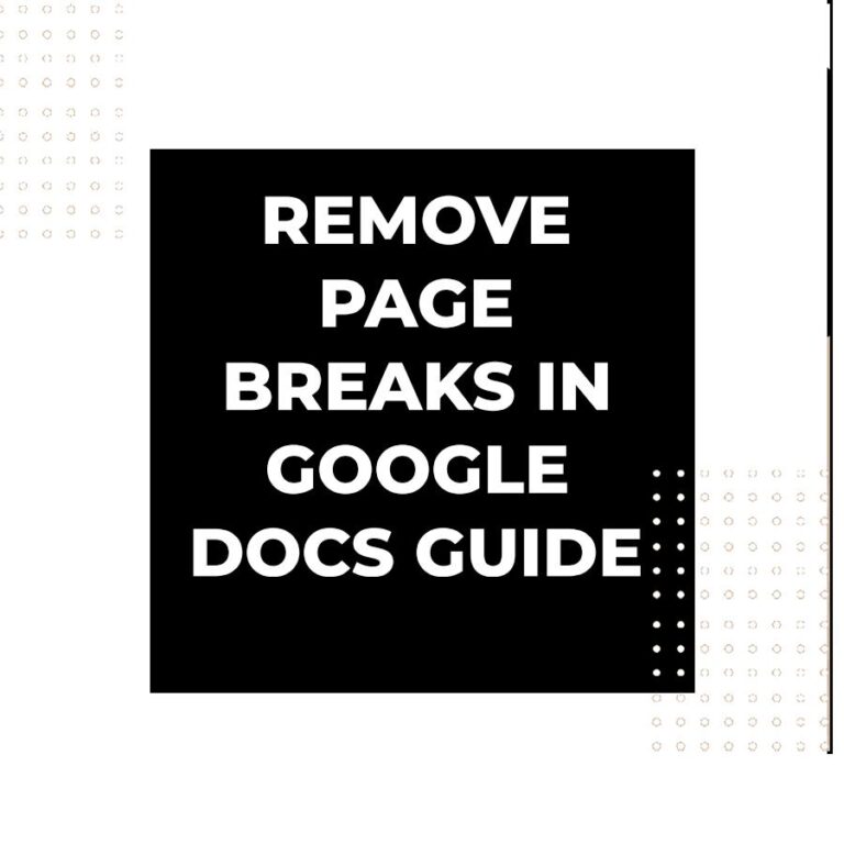 Cómo eliminar saltos de página en Google Docs - Adazing