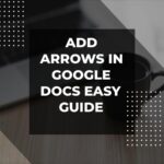 Como adicionar setas no Google Docs - Adazing