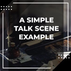 Dialogue Scene Example That Engages Readers - Adazing