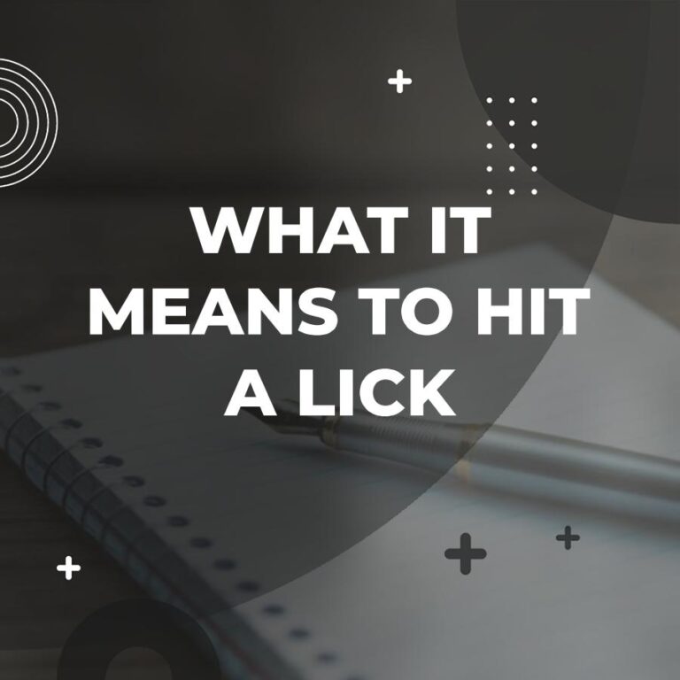 hit-a-lick-meaning-what-it-really-means-in-today-s-slang-adazing