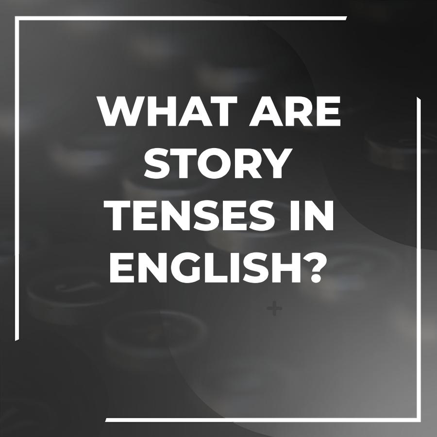 narrative tenses