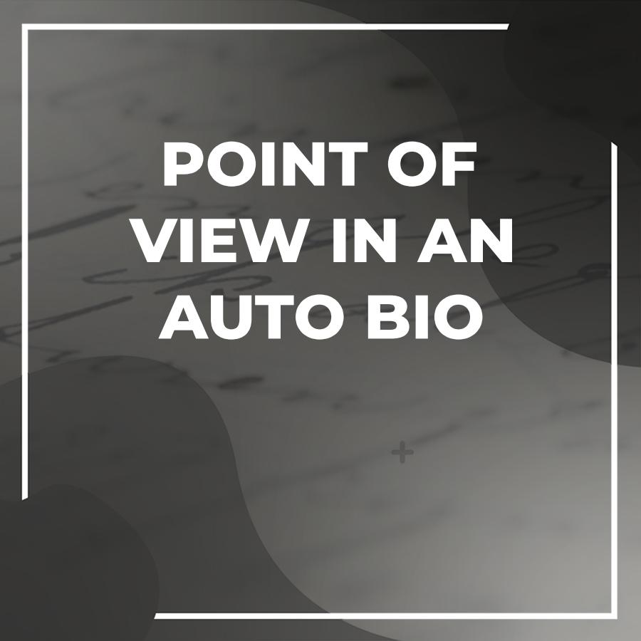 perspective of an autobiography