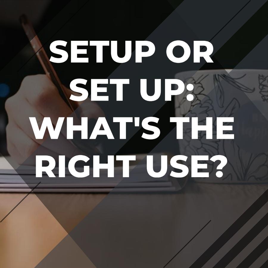 setup vs set up