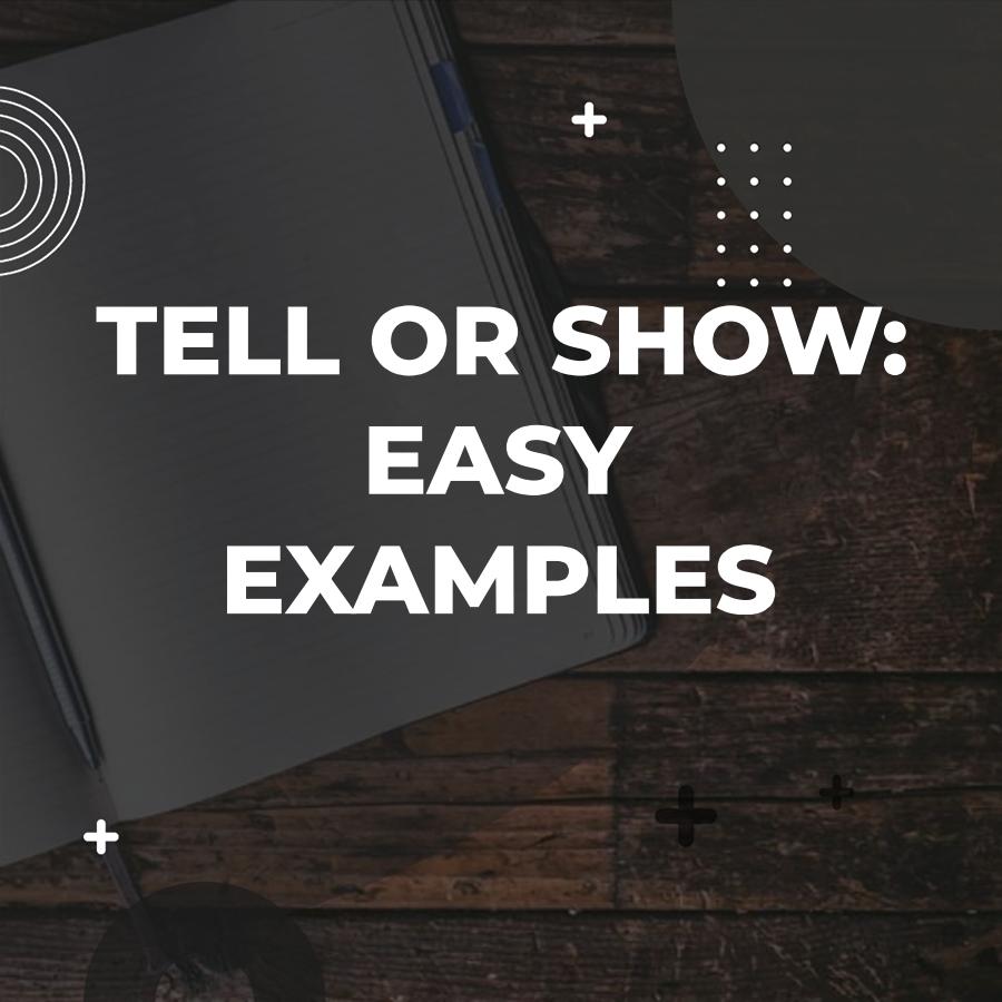 showing vs telling examples