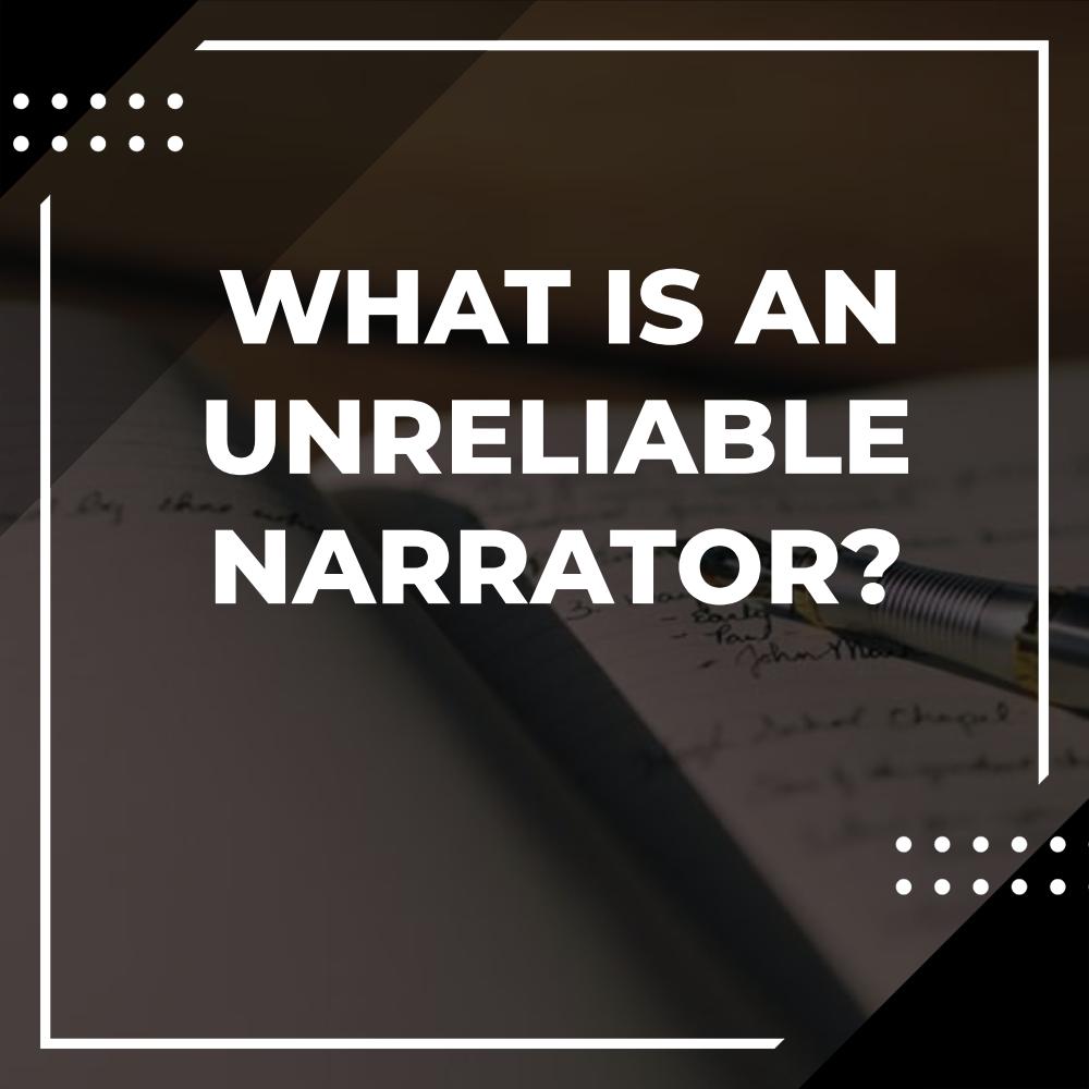 unreliable narrator
