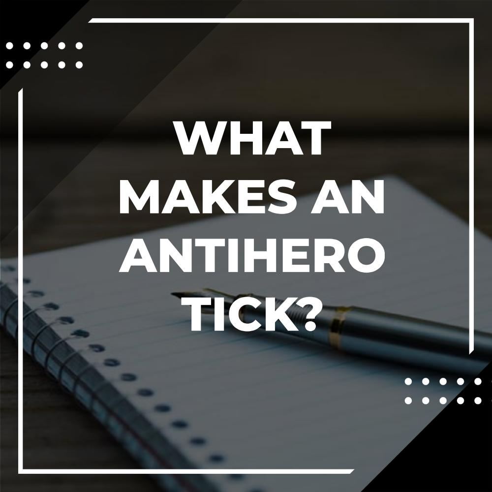 what is an antihero