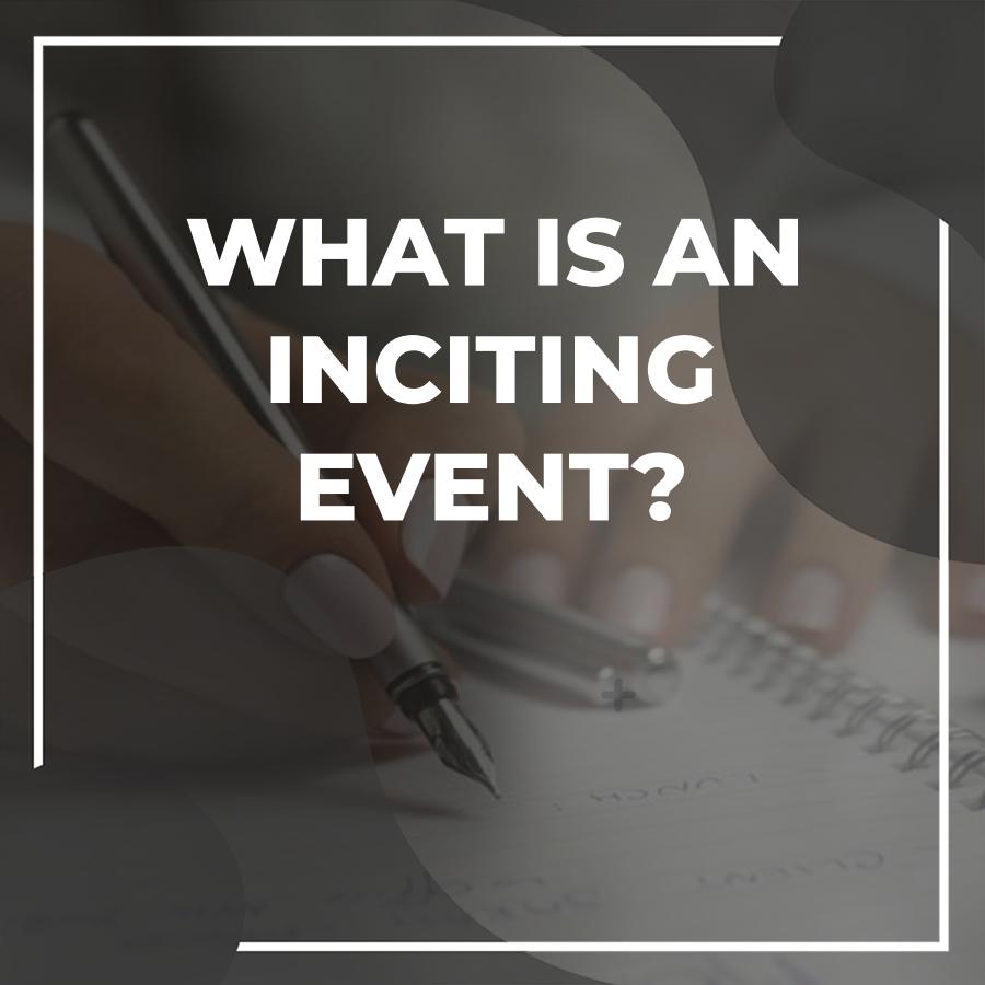 what is an inciting incident