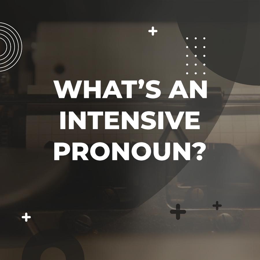 what is an intensive pronoun