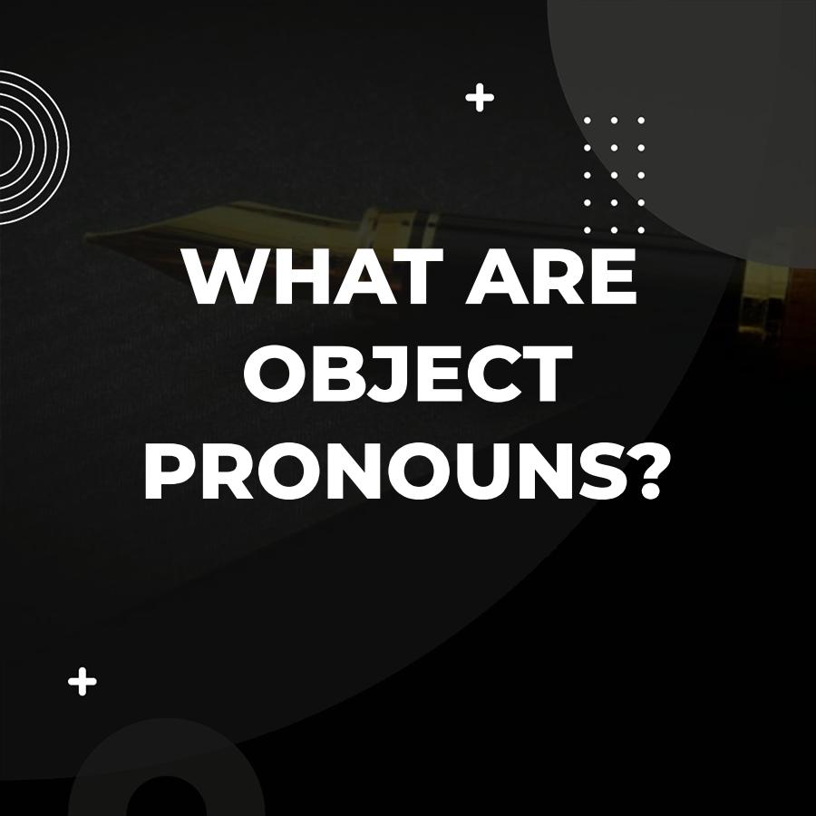 what is an object pronoun