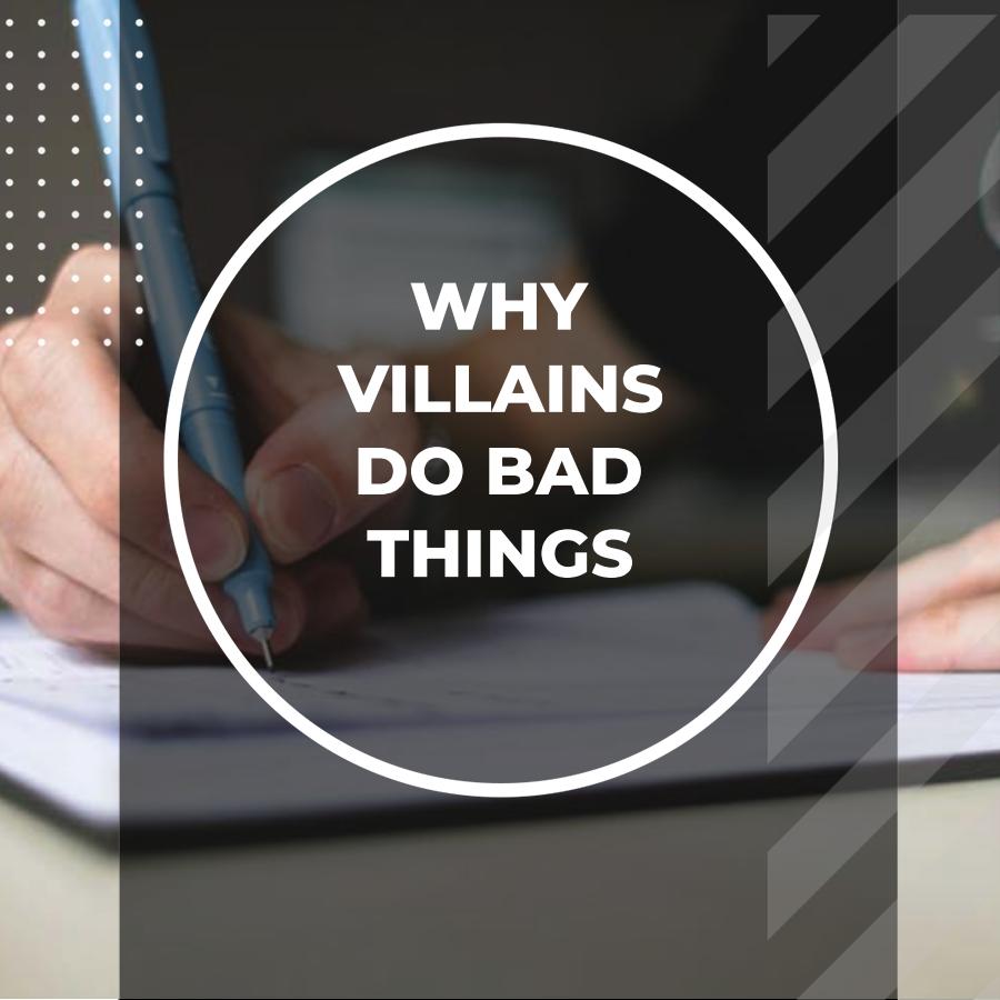 what makes a villain a villain