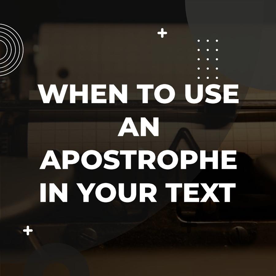 when to use apostrophe