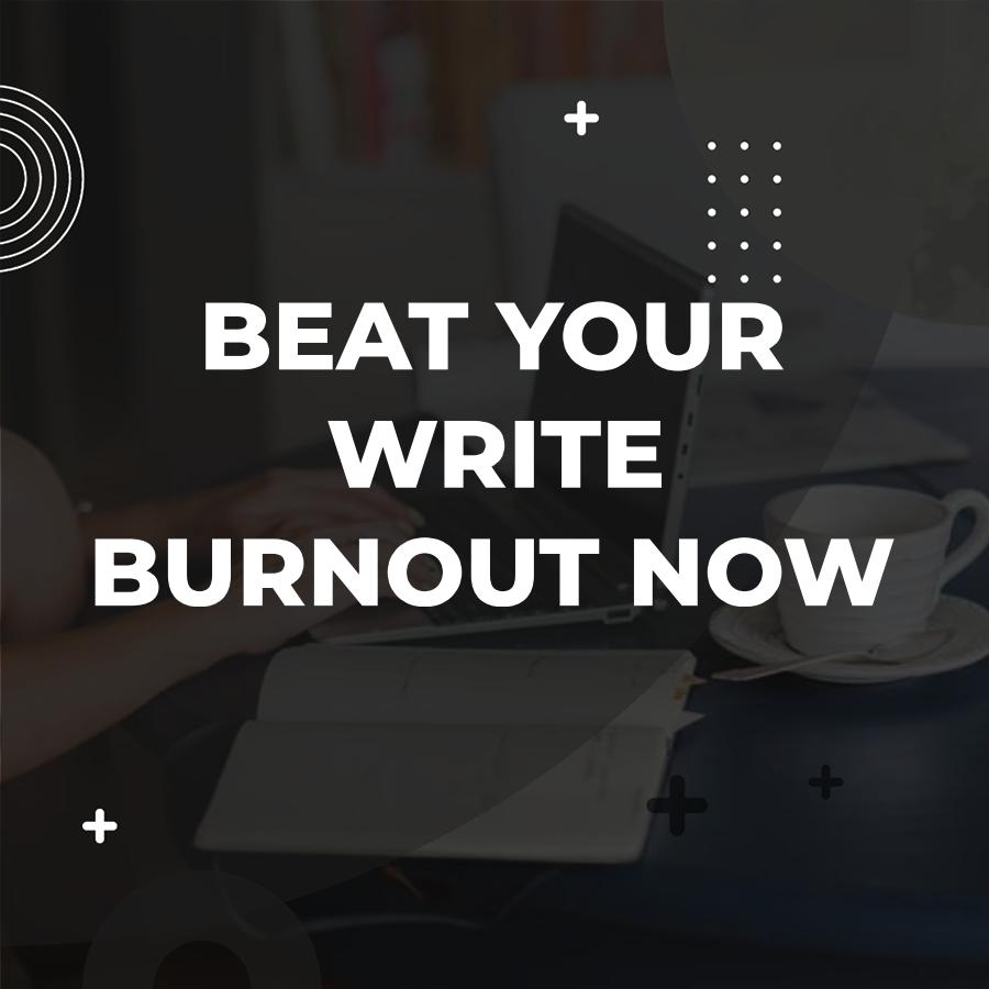 writing burnout